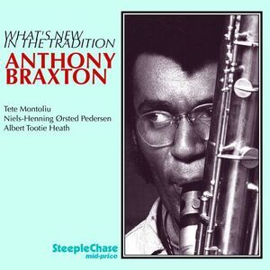 Anthony Braxton - What's New in the Tradition  CD